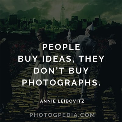 Annie Leibovitz Quote
