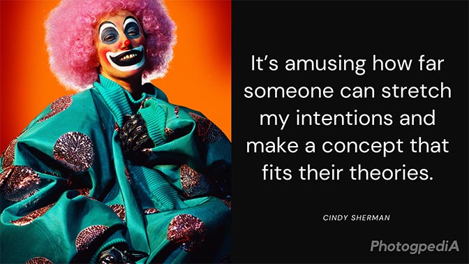 Cindy Sherman Quotes 1