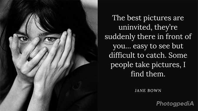 Jane Bown Quotes 1