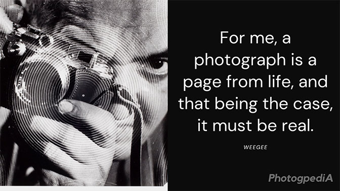 Weegee Quotes 2