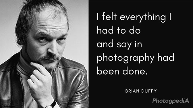 30 Brian Duffy Quotes on Fashion Photography and the Sixties - Photogpedia