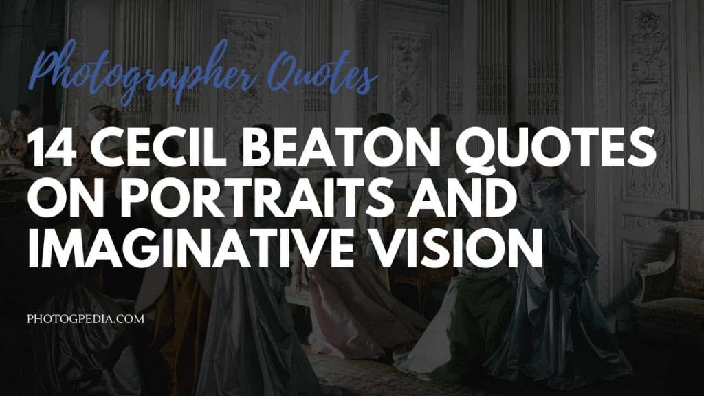 Cecil Beaton Quotes
